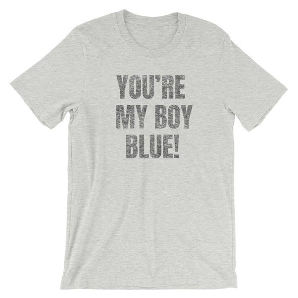 You're My Boy Blue TShirt - Old School TShirt - Will Farrell Old School - Singletrack Apparel