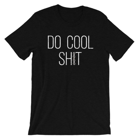 Do Cool Shit Cycling T-Shirt - Singletrack Apparel